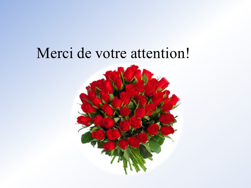 Merci de votre attention!